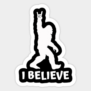 I Believe in Big Foot Sticker